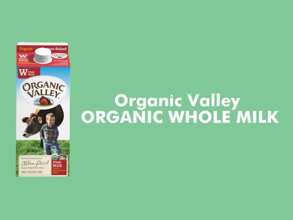 10 Best Organic Milk Brands (2022) — Loyal Organic